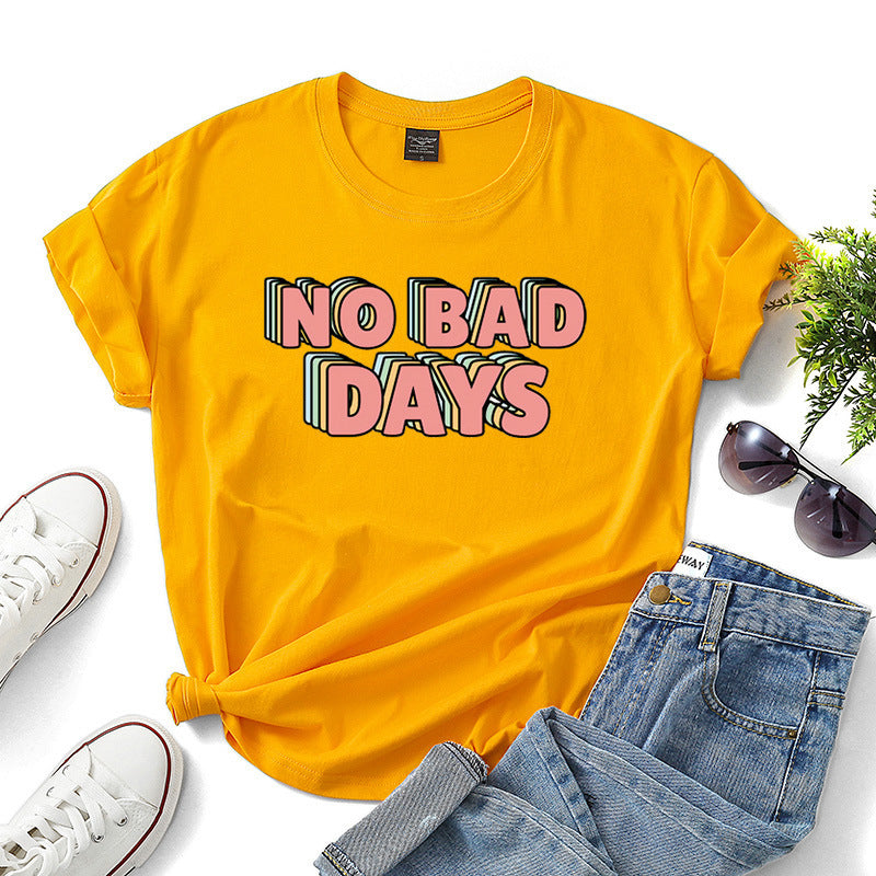 No bad days women t-shirts